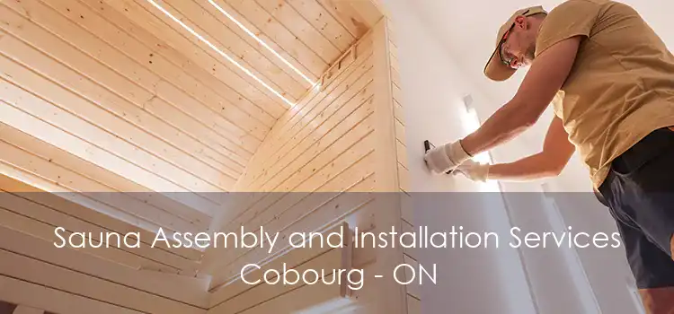 Sauna Assembly and Installation Services Cobourg - ON