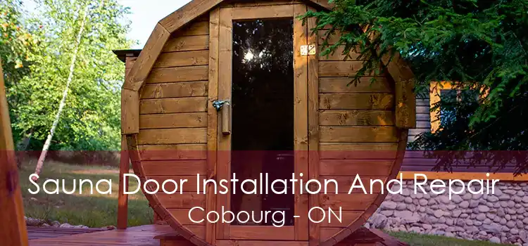 Sauna Door Installation And Repair Cobourg - ON